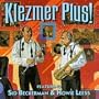 Klezmer Plus! Old-Time Yiddish Dance Music