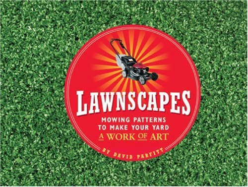 Lawnscapes: Mowing Patterns to Make Your Yard a Work of Art under Outdoor & Recreational Areas in The Books Store