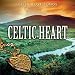 Celtic Heart: Celtic Love Songs [CD on Demand]