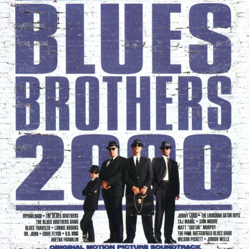 BLUES BROTHERS - Blues Brothers 2000 - Original Soundtrack - Zortam Music