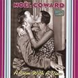 Noel Coward: A Room With A View, Vol. 1