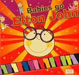 Babies Go Elton John