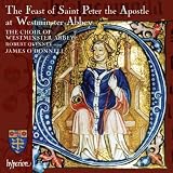 Durufle; Radcliffe; Ley; Stanford; Byrd: The Feast of Saint Peter The Apostle At Westminster Abbey