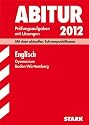 Abitur-Prüfungsaufgaben Gymnasium Baden-Württemberg. Mit Lösungen: Abitur-Prüfungsaufgaben Gymnasium Baden-Württemberg; Englisch 2012; Mit dem ... 2004 - 2011 mit Lösungen