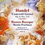 Handel: Concerti Grossi, Op. 6, Part 2 Handel: Concerti Grossi, Op. 6, Part 2