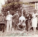 Review Various Artists  / Times Ain't Like They Used to Be Vol.3: Early American Rural Music/Classic Recordings of the 1920's & 1930's