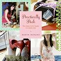 Practically Posh: The Smart Girls' Guide to a Glam Life
