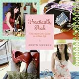 Practically Posh: The Smart Girls' Guide to a Glam Life