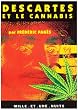 Descartes et la cannabis: Pourquoi partir en Hollande