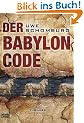 Der Babylon Code: Thriller