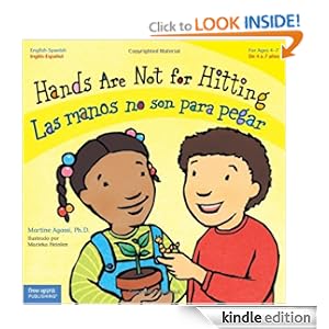 Hands Are Not for Hitting / Las manos no son para pegar (Best Behavior) (English and Spanish Edition) Martine Agassi Ph.D. and Marieka Heinlen