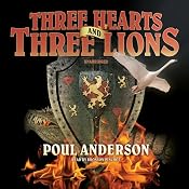 Three Hearts and Three Lions | [Poul Anderson]