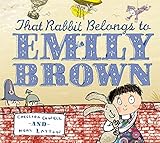 That rabbit belongs to Emily Brown