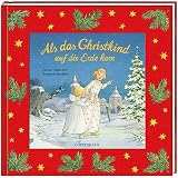 Als das Christkind auf die Erde kam - Christa Wi&szlig;kirchen, Bernhard Oberdieck