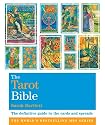 The Tarot Bible: The Definitive Guide to the Cards and Spreads (Godsfield Bible)