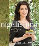 Nigellissima: Easy Italian-Inspired R...