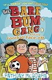 The Bare Bum Gang and the football face-off