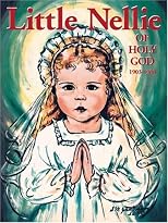 Little Nellie of Holy God 1903-1908