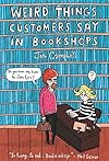 Weird Things Customers Say in Bookshops