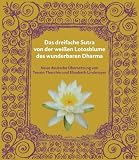 Das dreifache Sutra von der wei&szlig;en Lotosblume des wunderbaren Dharma - Tenzin Tharchin, Elisabeth Lindmayer