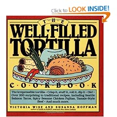 The Well-filled Tortilla Cookbook