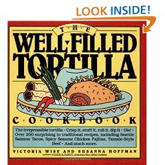 The Well-Filled Tortilla Cookbook