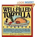 The Well-Filled Tortilla Cookbook