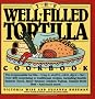 The Well-filled Tortilla Cookbook