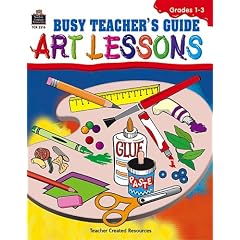 Busy Art Teachers' Guide to Art Lessons