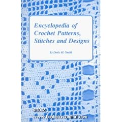 Encyclopedia of 300 Crochet Patterns, Stitches and Designs