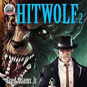 Hitwolf, Volume 2 - Fred Adams Jr.