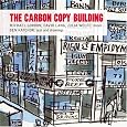 The Carbon Copy Building by Bang on a Can
