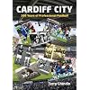 Cardiff City: 100 Years of Professional Football