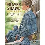 The Prayer Shawl Ministry: Reaching Those in Need (Leisure Arts #4225) book cover