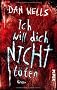 Ich will dich nicht t�ten: Thriller
