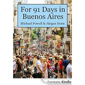 For 91 Days in Buenos Aires