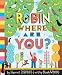 Robin, Where Are You?