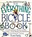 The Everything Bicycle Book; A Freewheeling Collection of Bike Know-How-From Buying and Maintaining to Exercising and Touring