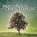 Music : Chris Tomlin Piano Tribute