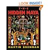 The Hidden Maya: A New Understanding of Maya Glyphs