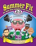 Summer Fit Second to Third Grade: Math, Reading, Writing, Language Arts + Fitness, Nutrition and Values