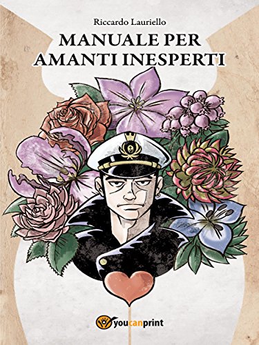 Manuale per amanti inesperti (Italian Edition)
