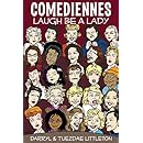 Comediennes: Laugh Be A Lady