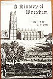 A History of Wrexham, Denbighshire