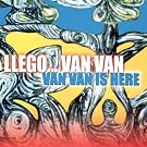 Llego...Van Van