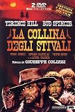 La Collina Degli Stivali (2 Dvd)
