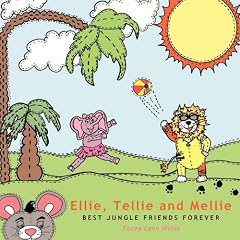 Ellie, Tellie and Mellie: Best Jungle Friends Forever