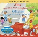 SONG, MUSIC & READ ALONG CD: Jobs Around My Neighborhood / Oficios en mi vecindario (English and Spanish Foundations Audio Learning Series) (Bilingual) (English Spanish Foundations)