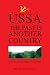 USSA: The Past is Another Country: A novel of alternative history