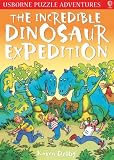 The Incredible Dinosaur Expedition (Usborne Puzzle Adventures) (Usborne Puzzle Adventures)
